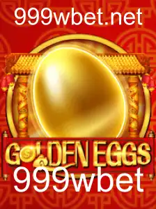GoldenEggs: O Jogo Que Revoluciona a Experiência de Apostas com 999wbet